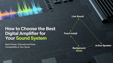 How to Choose the Best Digital Amplifier for Your Sound System_2564_1442.png